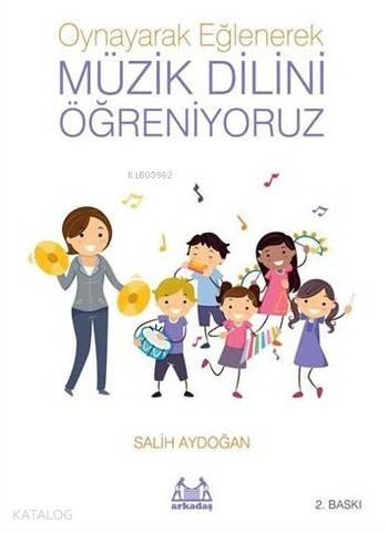 Müzik Dilini Öğreniyoruz - Salih Aydoğan