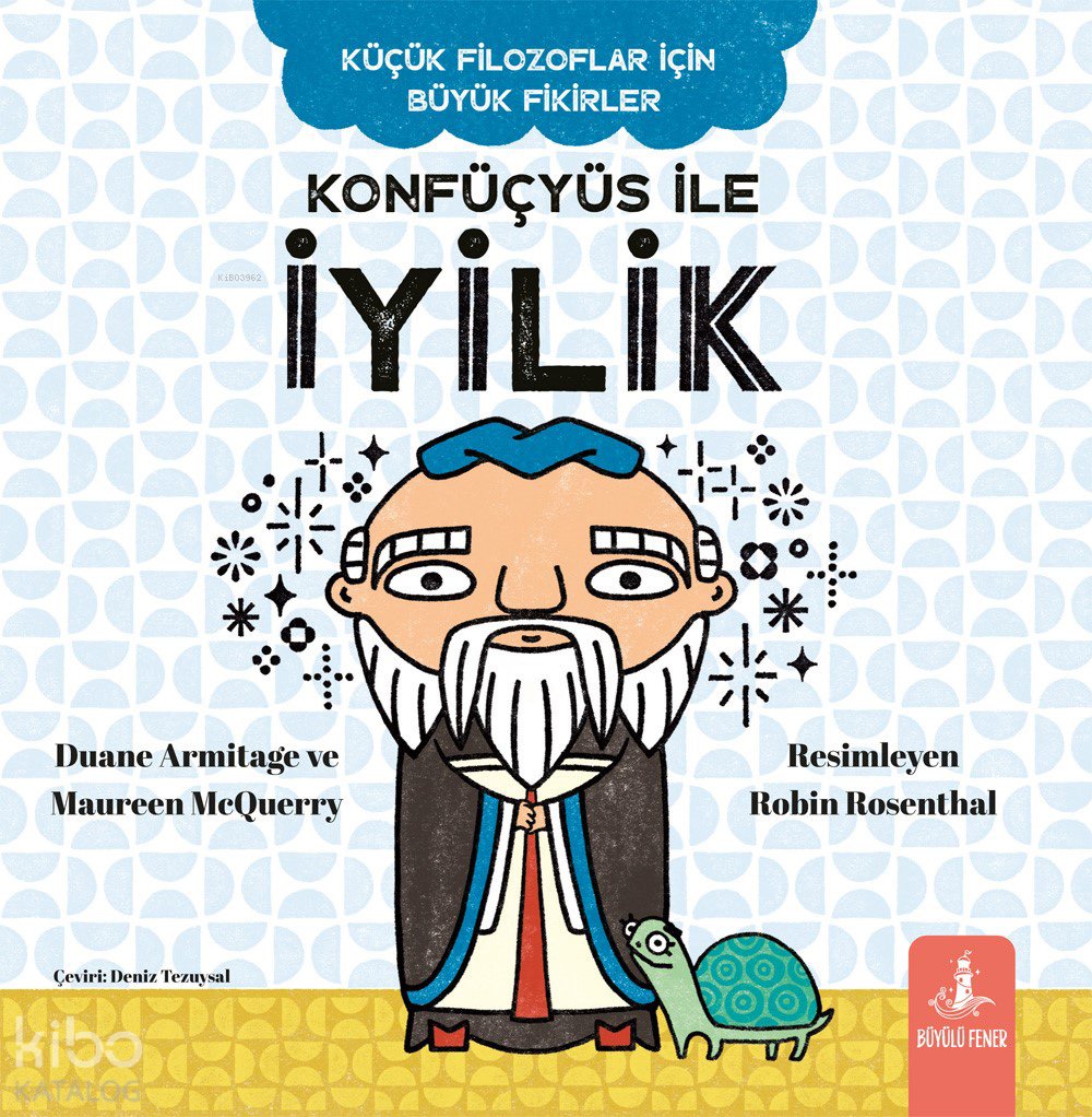 Konfüçyüs ile İyilik - Duane Armitage