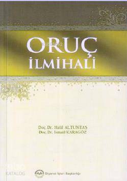 Oruç İlmihali - Halil Altuntaş, İsmail Karagöz