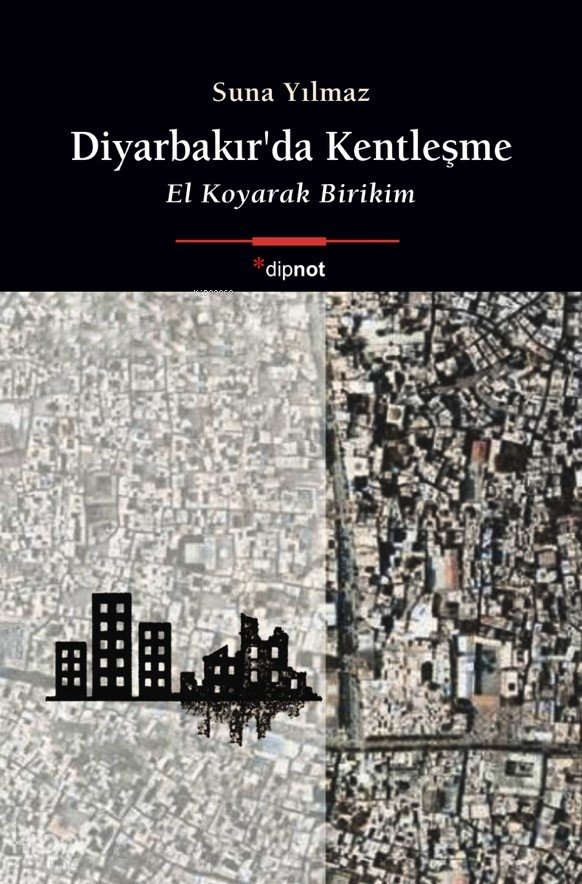 Diyarbakır’da Kentleşme - Suna Yılmaz