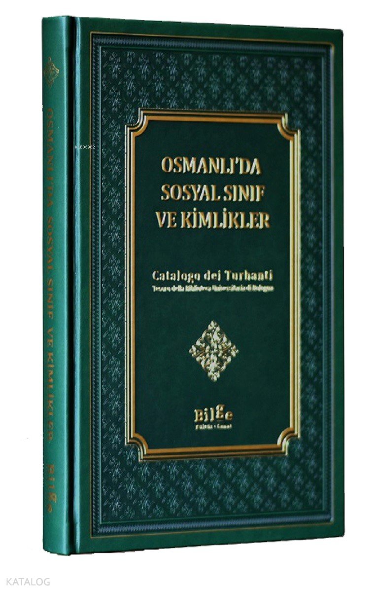 Osmanlı'da Sosyal Sınıf Ve Kimlikler