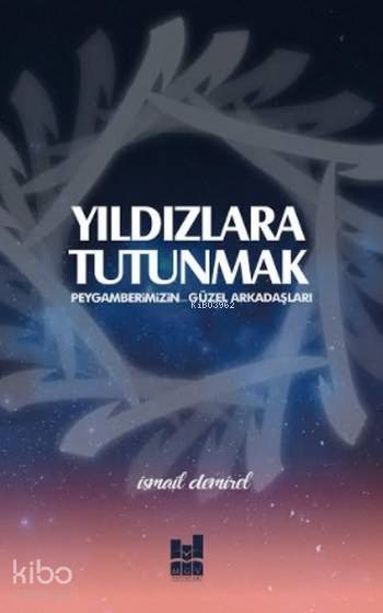 Yıldızlara Tutunmak - İsmail Demirel