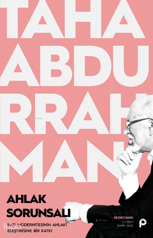 Ahlak Sorunsalı - Taha Abdurrahman