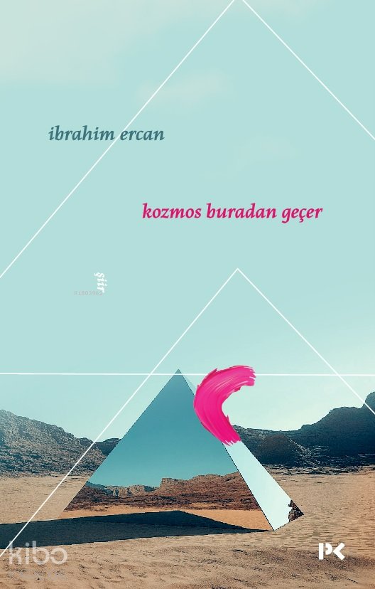 Kozmos Buradan Geçer - İbrahim Ercan