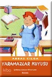 Yaramazlar Kuyusu - Abbas Cılga