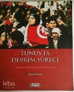 Tunus'ta Devrim Süreci - Hamza Türkmen