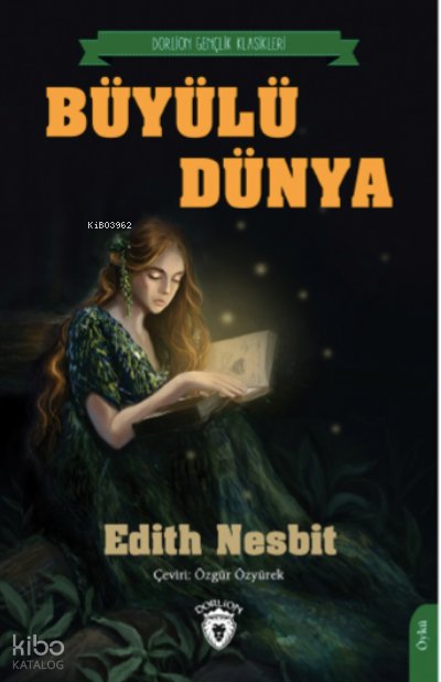 Büyülü Dünya - Edith Nesbit