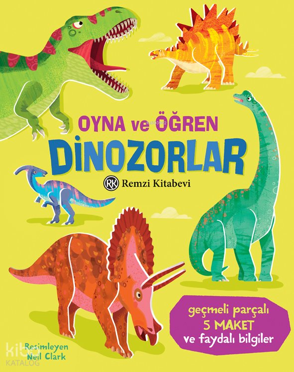 Oyna ve Öğren - Dinozorlar (Ciltli) - Abigail Wheatley