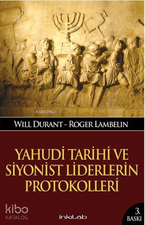 Yahudi Tarihi ve Siyonist Liderlerin Protokolleri