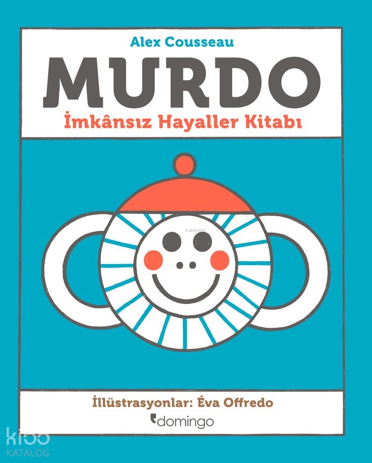 Murdo: İmkânsız Hayaller Kitabı - Alex Cousseau
