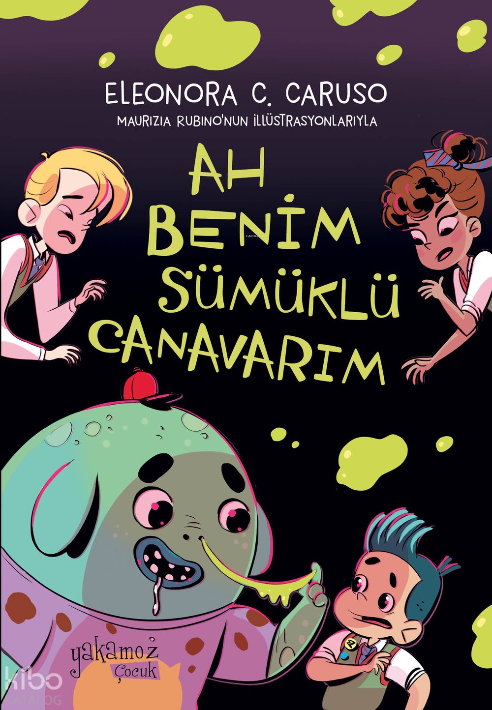 Ah Benim Sümüklü Canavarım