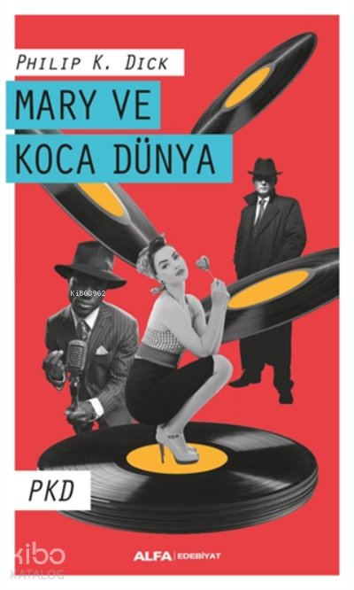 Mary Ve Koca Dünya - Philip K. Dick