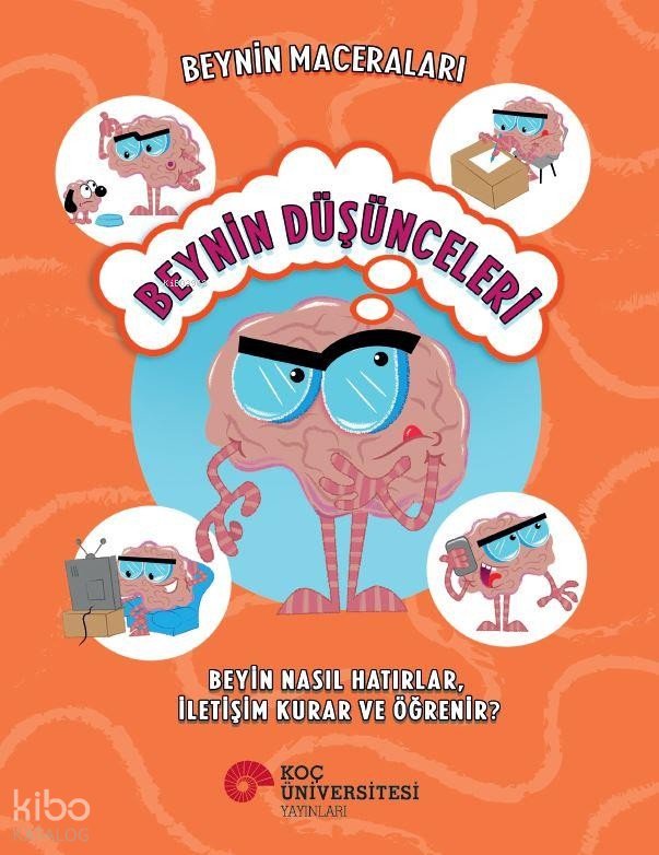 Beynin Maceraları - Beynin Düşünceleri - Sanjay Manohar