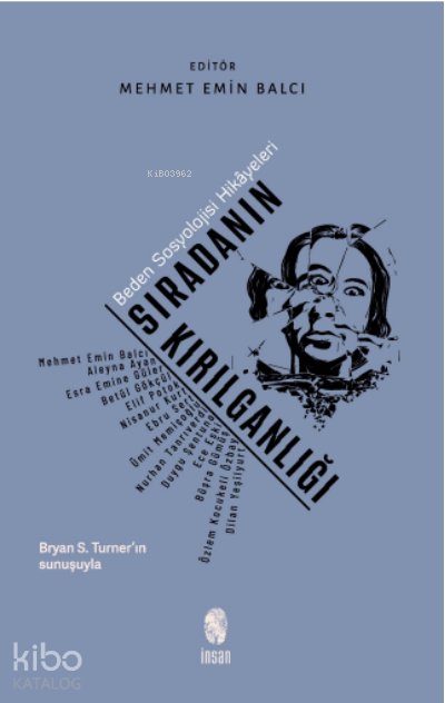 Sıradanın Kırılganlığı