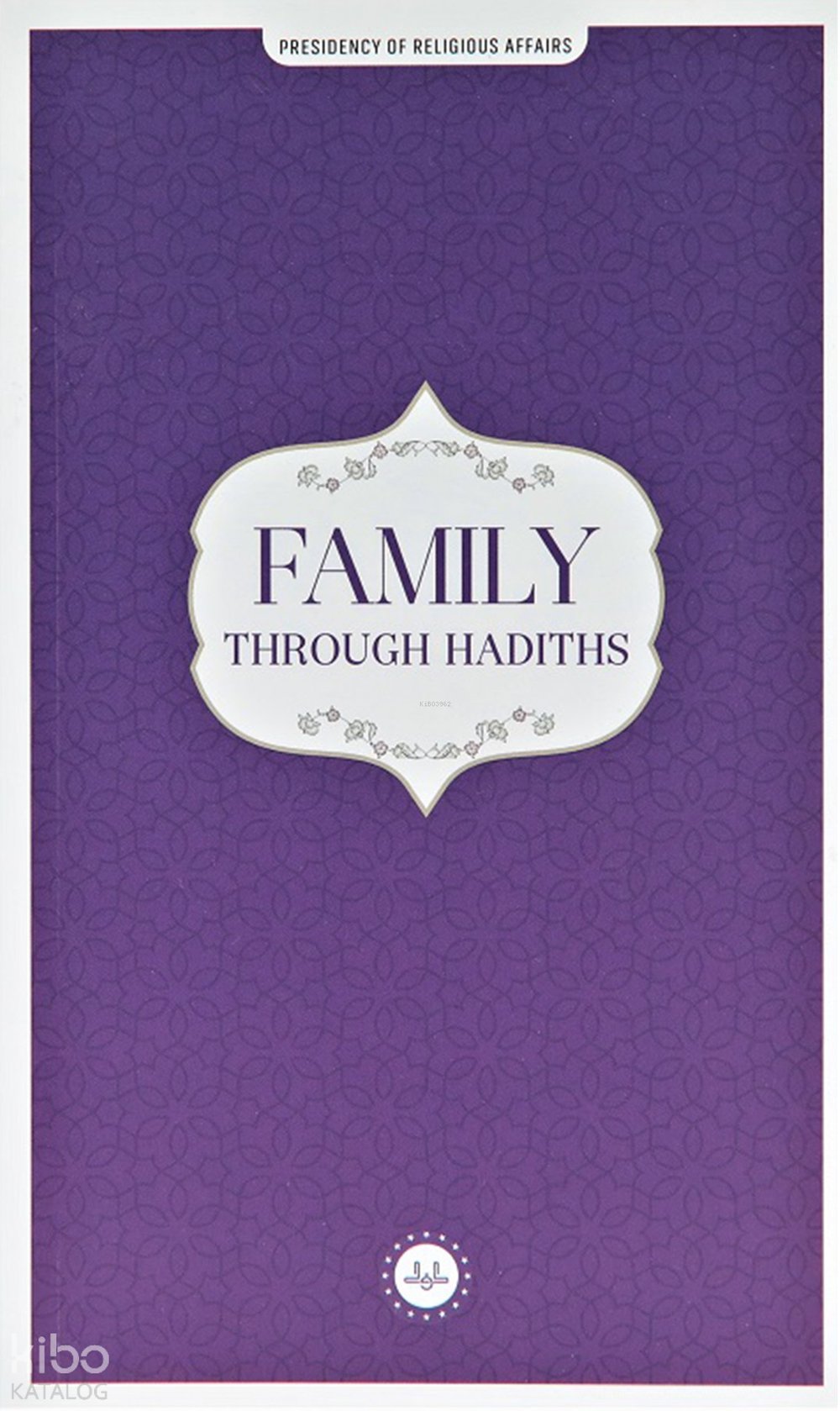 Family Through Hadiths (Hadislerle Aile) İngilizce