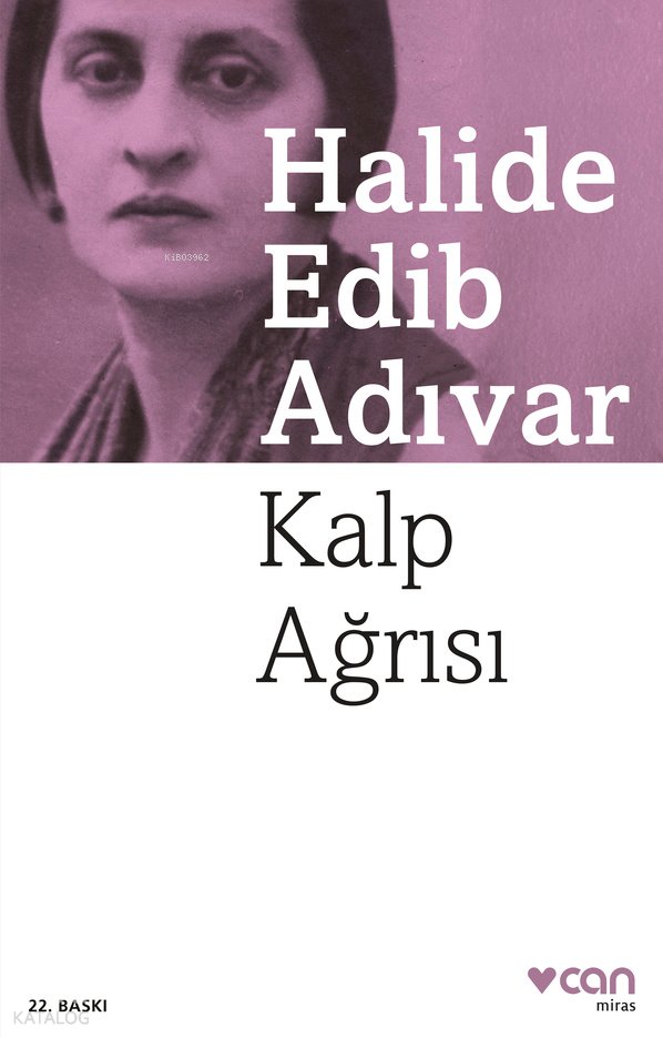 Kalp Ağrısı - Halide Edip Adıvar