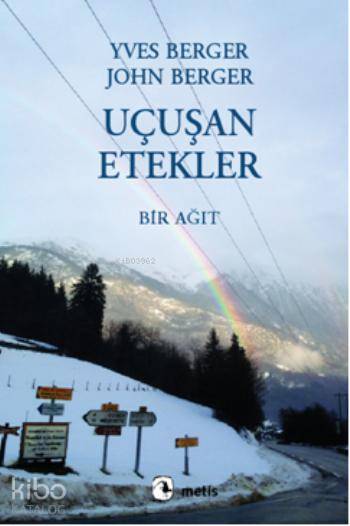 Uçuşan Etekler - John Berger, Yves Berger