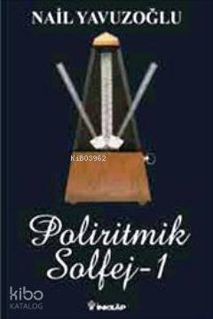 Poliritmik Solfej 1 - Nail Yavuzoğlu