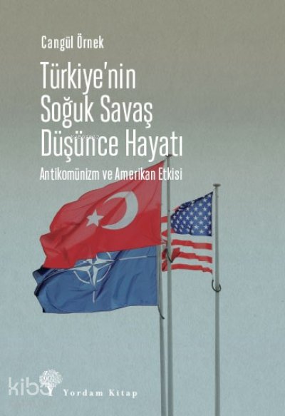 Türkiye’nin Soğuk Savaş Düşünce Hayatı