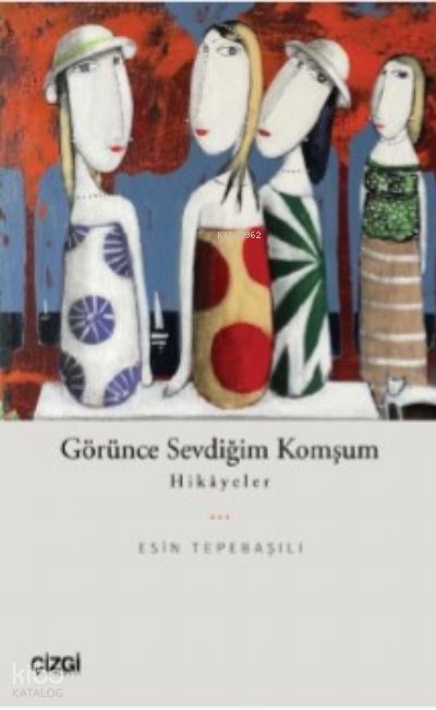 Görünce Sevdiğim Komşum - Esin Tepebaşılı