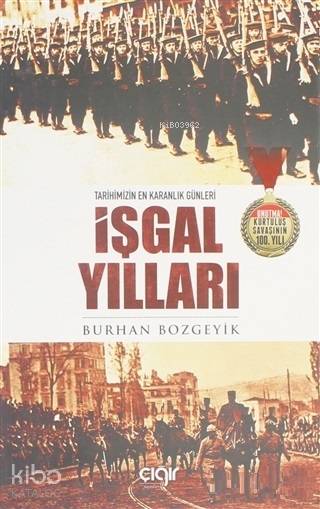 İşgal Yılları - Burhan Bozgeyik
