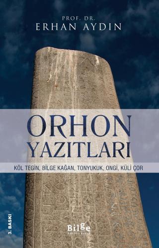 Orhon Yazıtları - Erhan Aydın