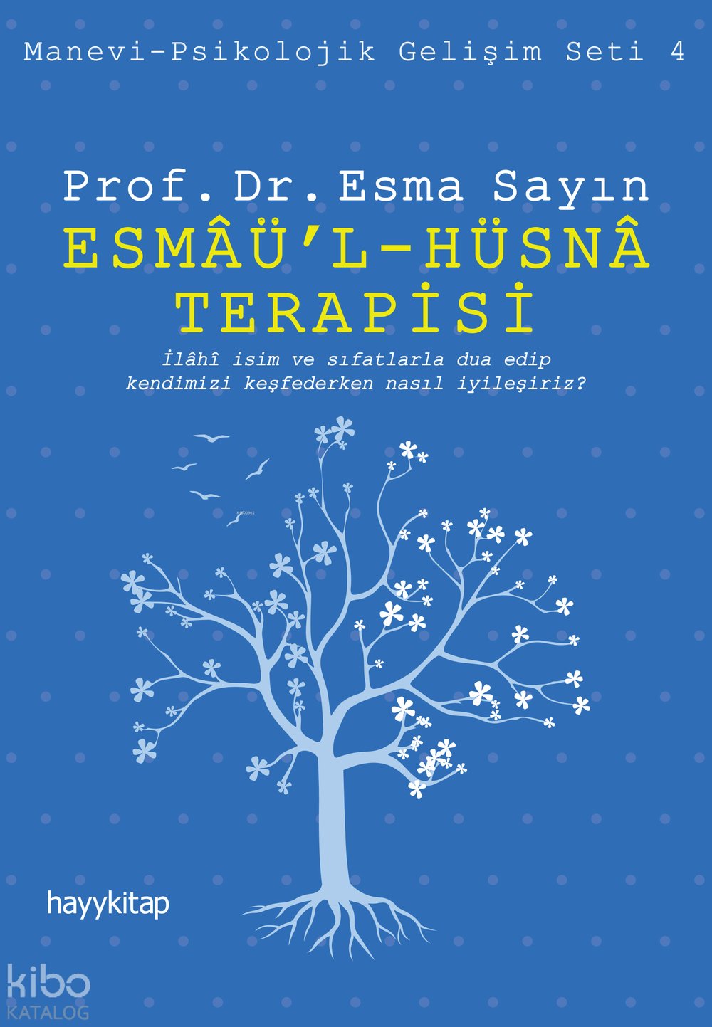 Esmâü’l-Hüsnâ Terapisi