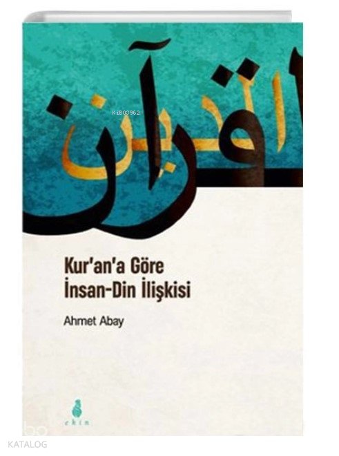 Kurana Göre İnsan Din İlişkisi