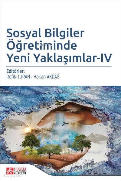 Sosyal Bilgiler Öğretiminde Yeni Yaklaşımlar - IV