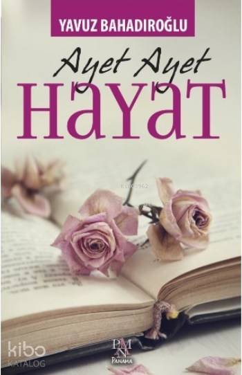 Ayet Ayet Hayat - Yavuz Bahadıroğlu