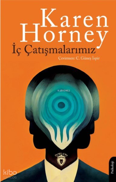 İç Çatışmalarımız - Karen Horney