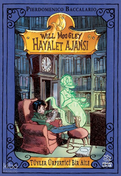 Will Moogley Hayalet Ajansı-2 / Tüyler Ürpertici Bir Aile - Pierdomenico Baccalario