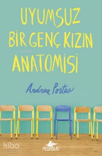 Uyumsuz Bir Genç Kızın Anatomisi (Ciltli)
