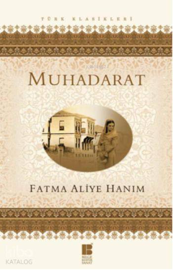Muhadarat - Fatma Aliye Hanım
