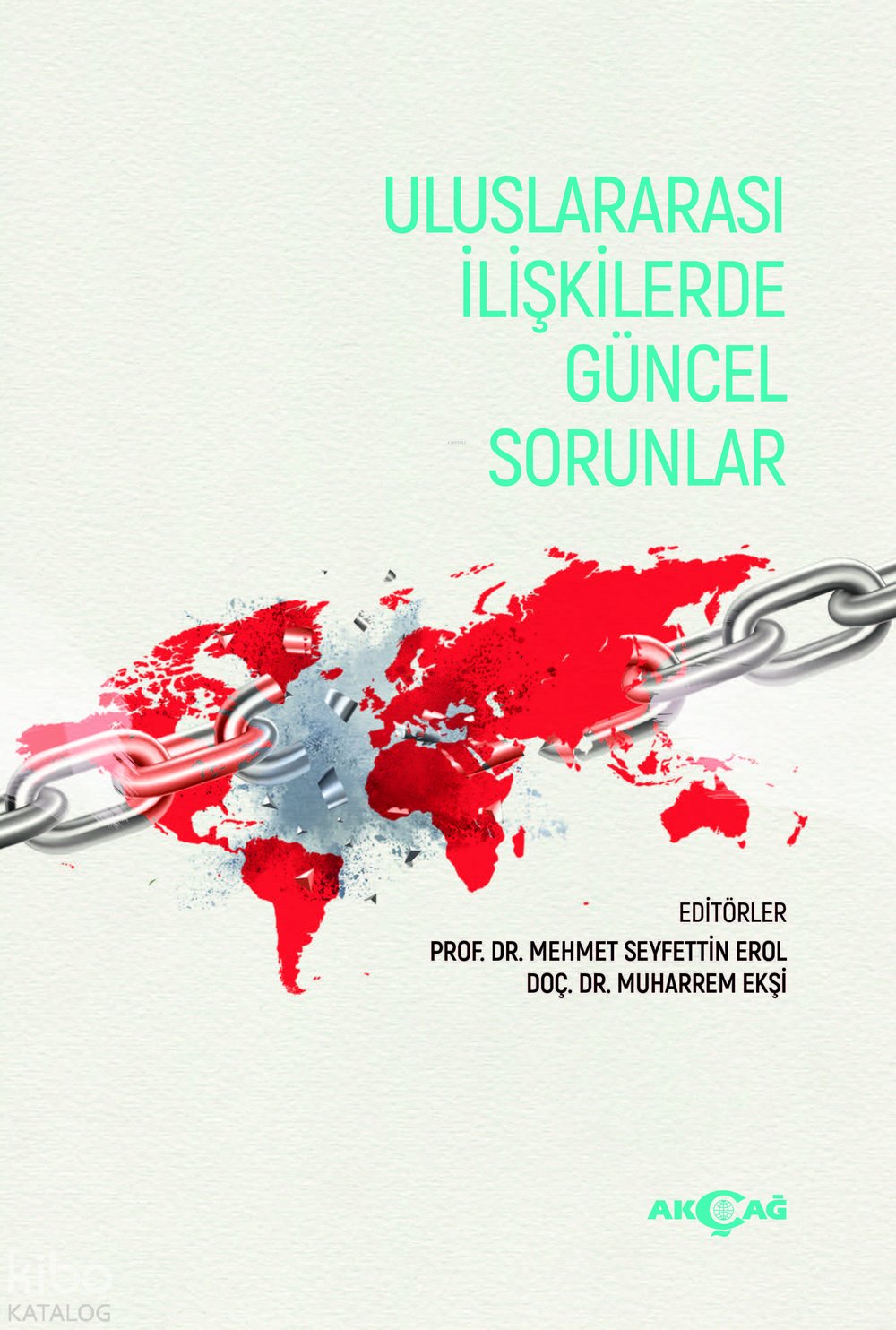 Uluslararası İlişkilerde Güncel Sorunlar - Kolektif