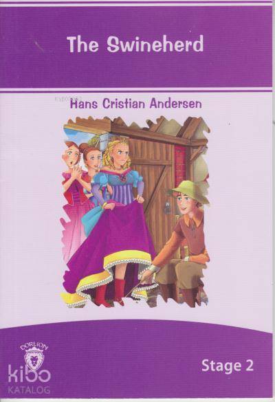 Stage 2 The Swineherd - Hans Cristian Andersen