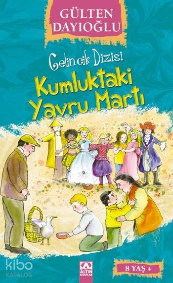 Kumluktaki Yavru Martı (8+ Yaş) - Gülten Dayıoğlu