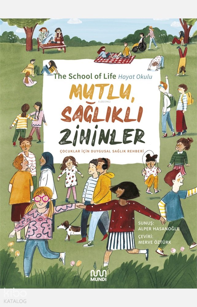 Mutlu, Sağlıklı Zihinler: Çocuklar İçin Duygusal Sağlık Rehberi