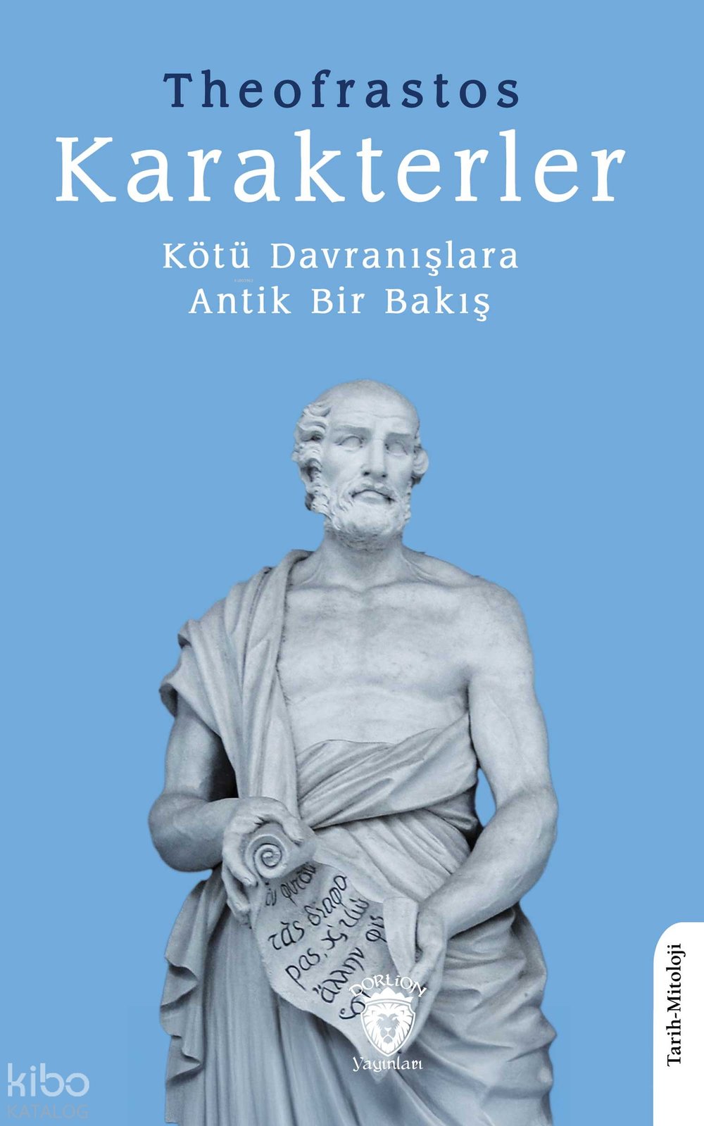 Karakterler Kötü Davranışlara Antik Bir Bakış