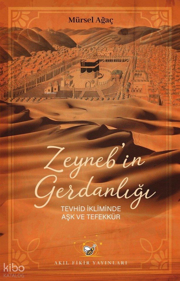 Zeyneb'in Gerdanlığı - Mürsel Ağaç