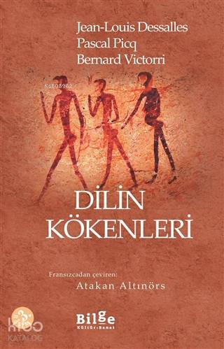 Dilin Kökenleri - Jean Louis Dessalles, Pascal Picq, Bernard Victorri