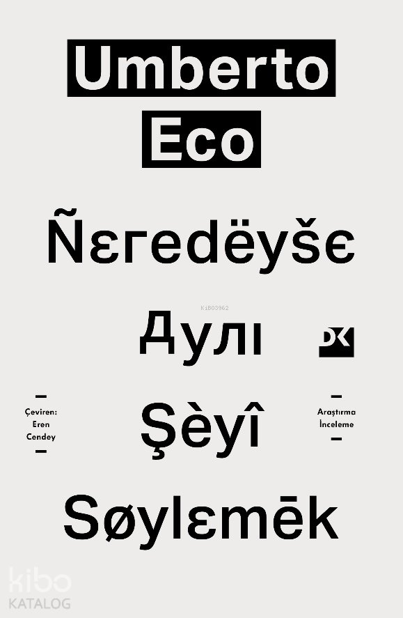 Neredeyse Aynı Şeyi Söylemek - Umberto Eco