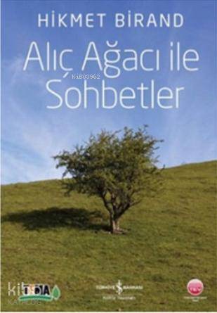 ALIÇ AĞACI İLE SOHBETLER
