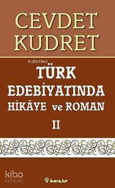 Türk Edebiyatında Hikaye Ve Roman 2 - Cevdet Kudret