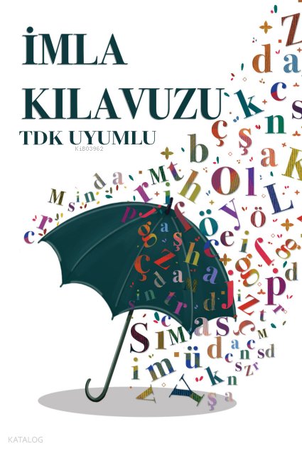 İmla Kılavuzu (TDK Uyumlu)