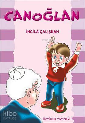 Canoğlan - İncilâ Çalışkan