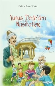 Yunus Dede'den Nasihatler