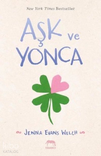 Aşk ve Yonca - Jenna Evans Welch