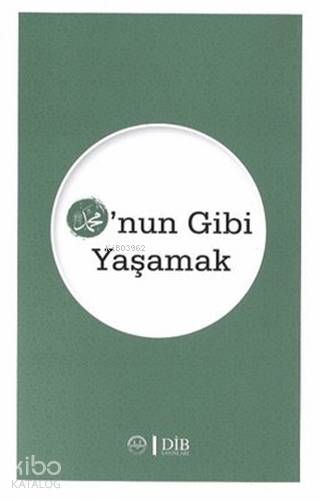 O'nun Gibi Yaşamak