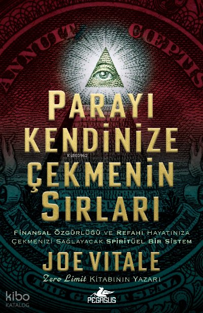 Parayı Kendinize Çekmeyin - Joe Vitale